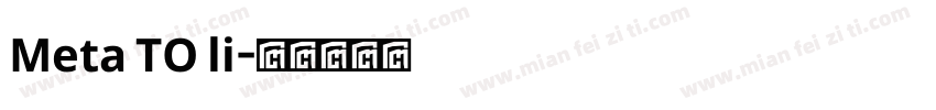 Meta TO li字体转换